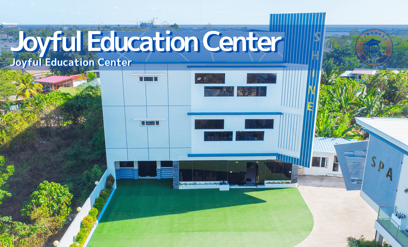 Joyful Education Center校建物外観
