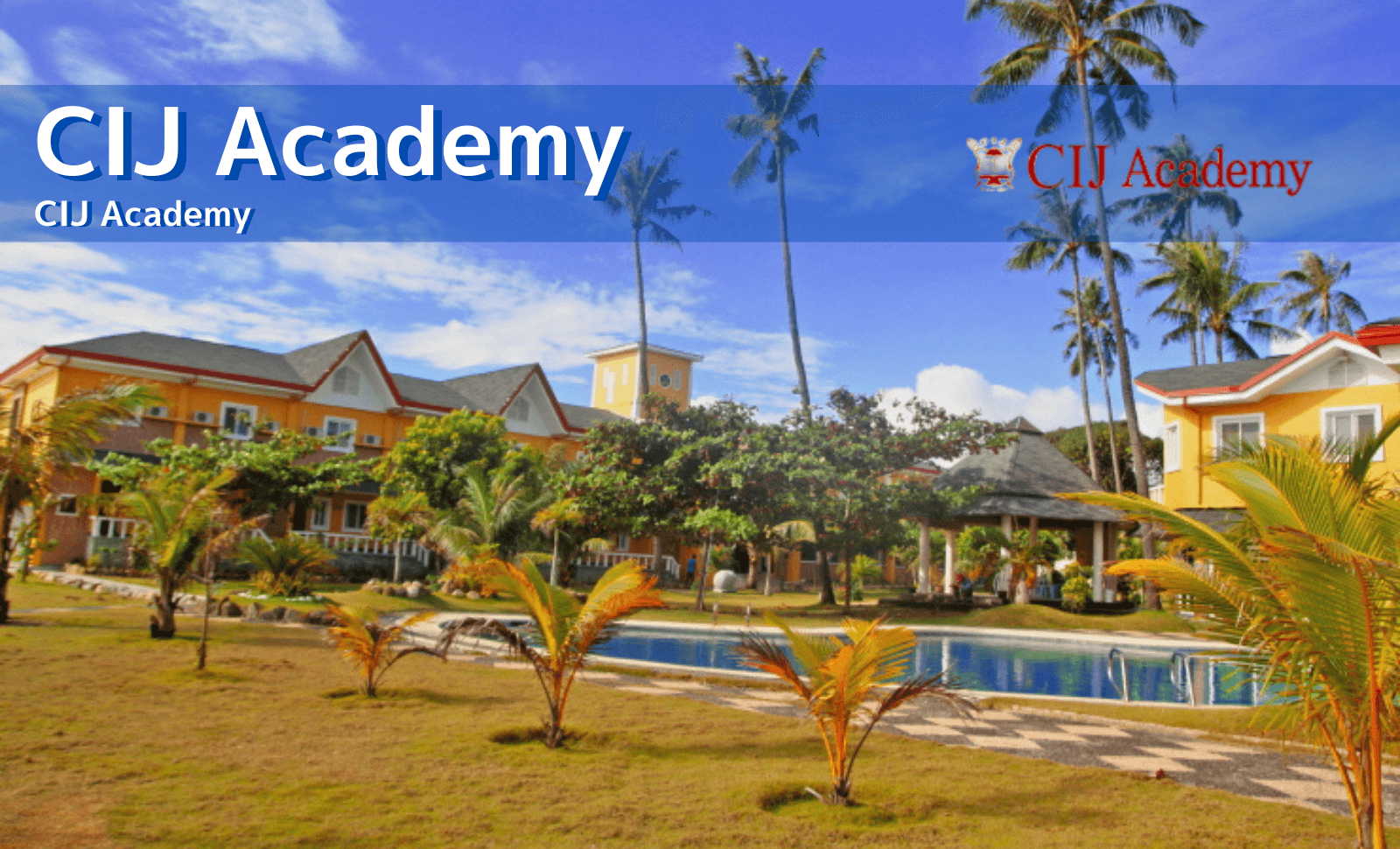 CIJ Academyキャンパス外観